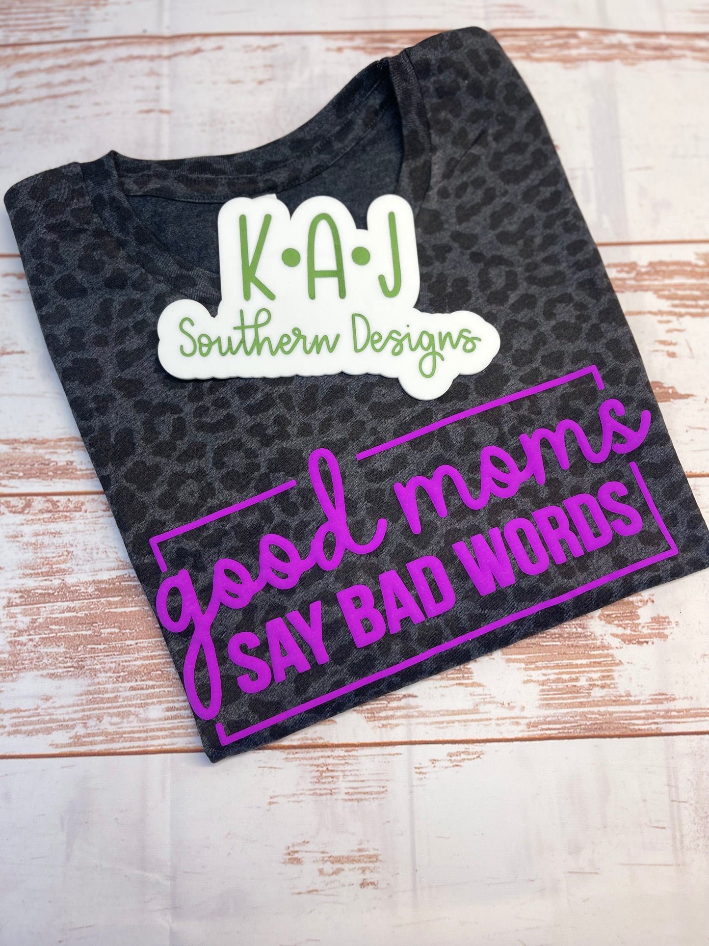 Good Moms Say Bad Words Black Leopard Tee