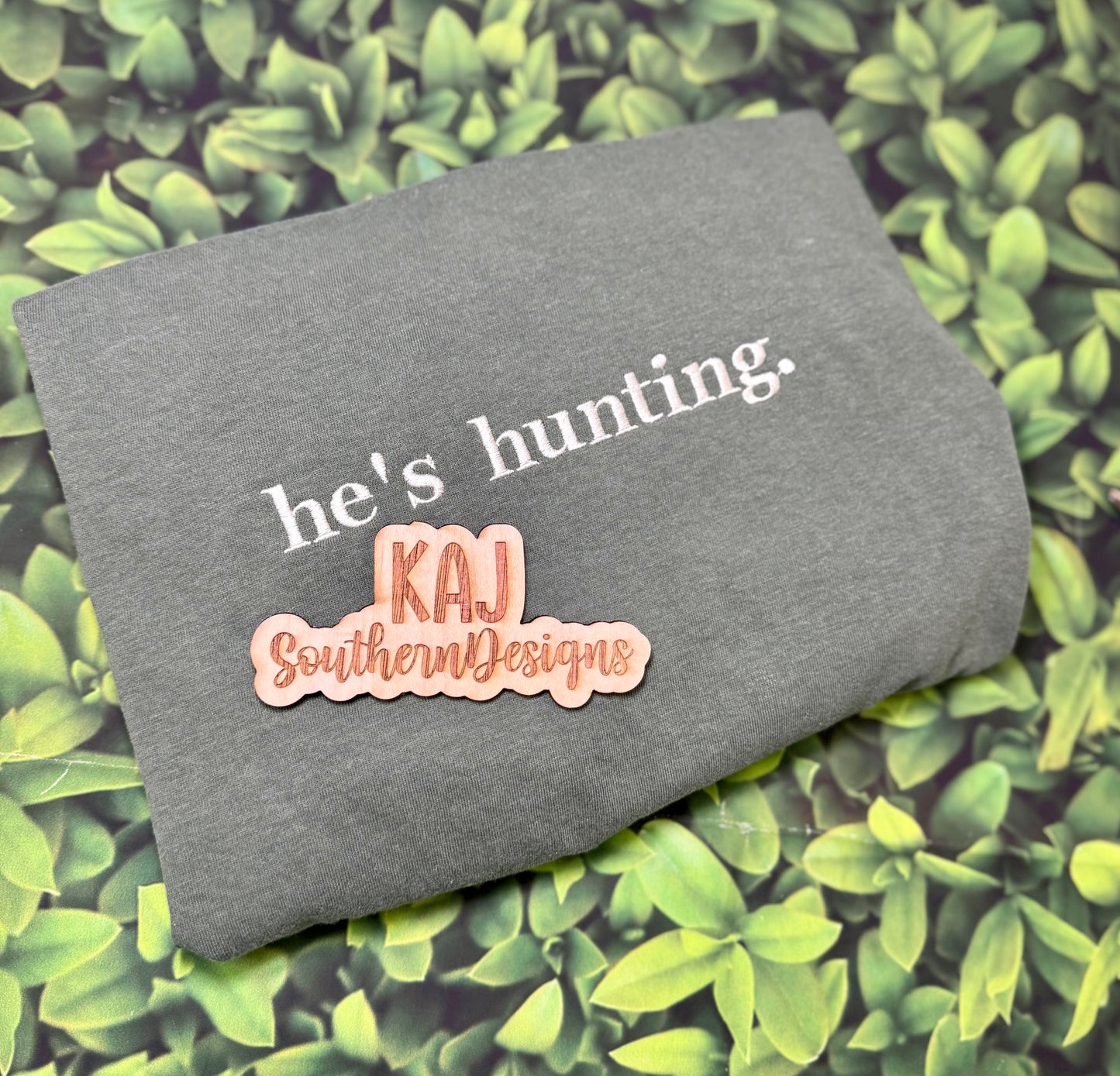 He’s Hunting. Comfort Colors Tee
