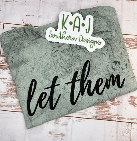 Let Them Puff Vinyl ColorBlast TShirt