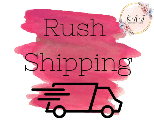 RUSH SHIPPING