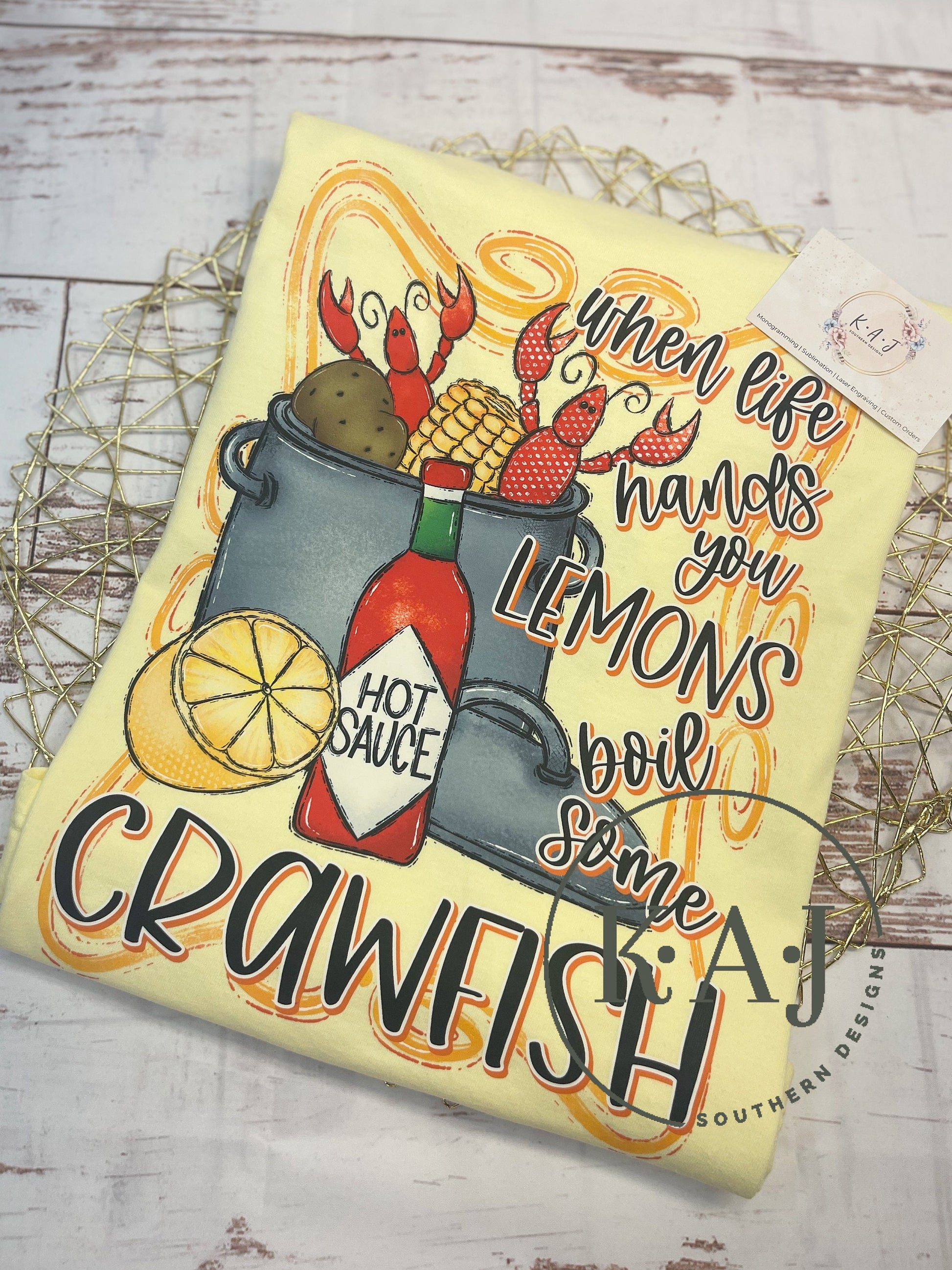 When Life Hands You Lemons Boil Crawfish, Crawfish TShirt, Crawfish Boil Tee, Springtime Shirts, Crawfish Shirt, Yellow Tshirt