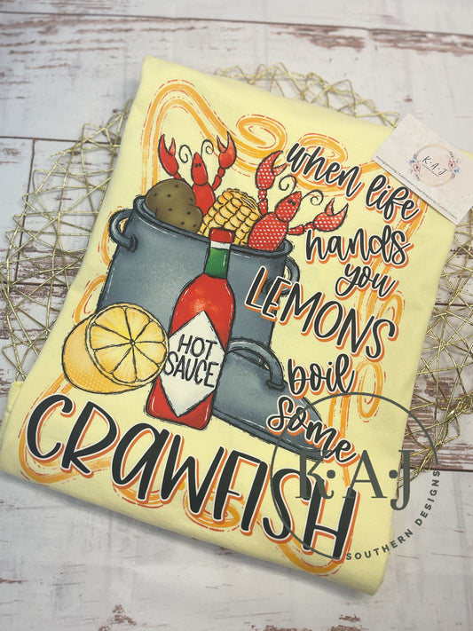 When Life Hands You Lemons Boil Crawfish, Crawfish TShirt, Crawfish Boil Tee, Springtime Shirts, Crawfish Shirt, Yellow Tshirt