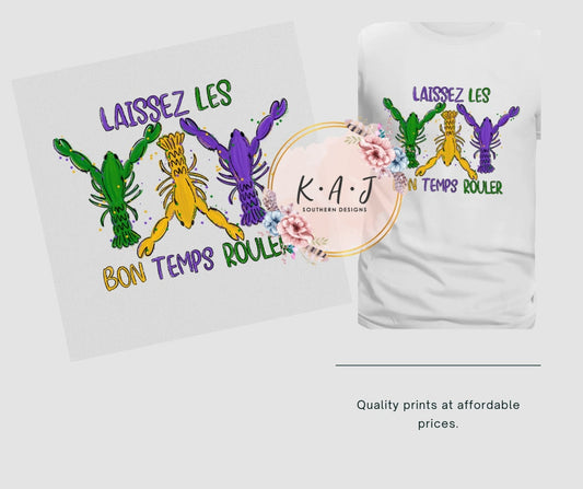 Laissez Les Bon Temps Rouler dtf, DTF Transfer,Mardi Gras DTF,Love Mardi Gras, Mardi Gras Crawfish DTF Transfer,Mardi Gras Crawfish